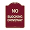 Signmission Designer Series No Blocking Driveway, Burgundy Heavy-Gauge Aluminum Sign, 24" x 18", BU-1824-23854 A-DES-BU-1824-23854 - alternate 1
